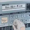 Medical Nindo - This Shit Fire - Single